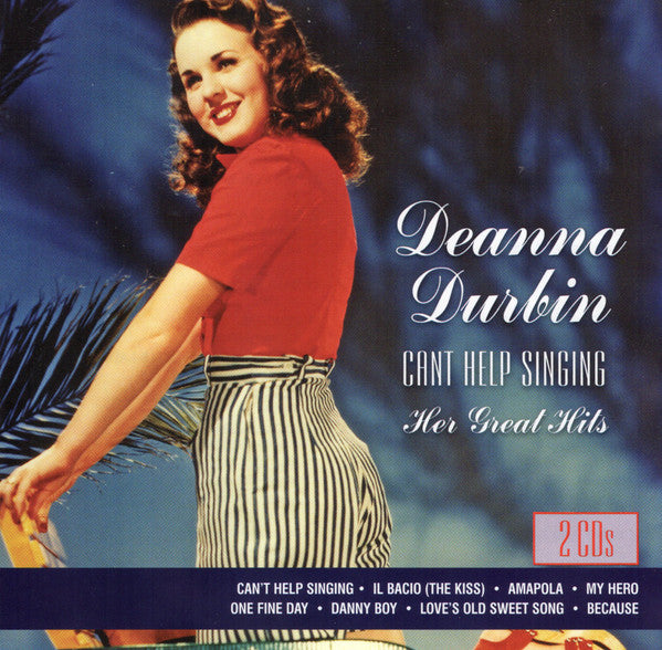 DURBIN,DEANNA - CAN'T HELP SINGING: HER GREAT HITS