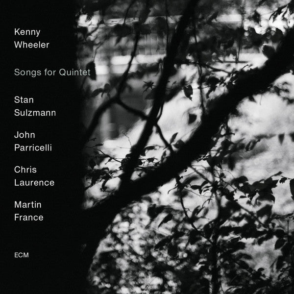 WHEELER,KENNY - SONGS FOR QUINTET