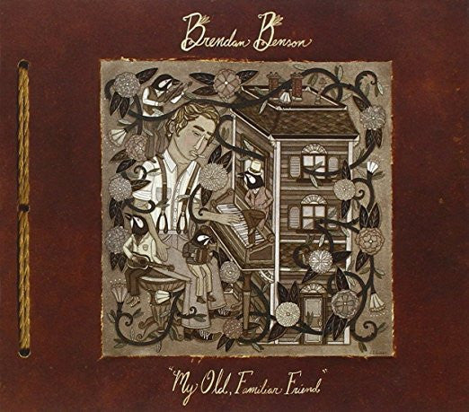 BENSON BRENDAN - MY OLD FAMILIAR FRIEND
