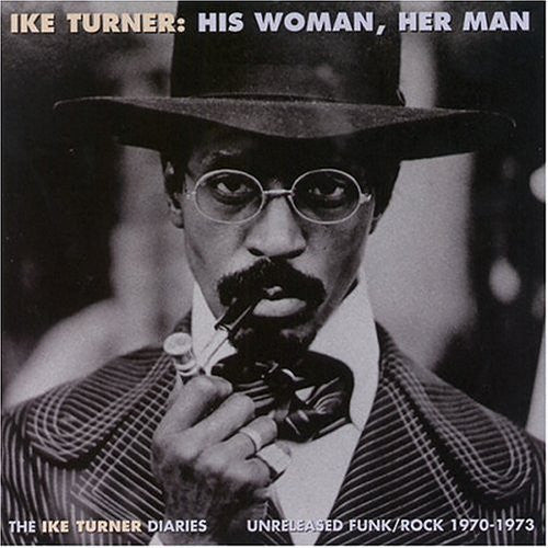 TURNER,IKE - HIS WOMAN, HER MAN
