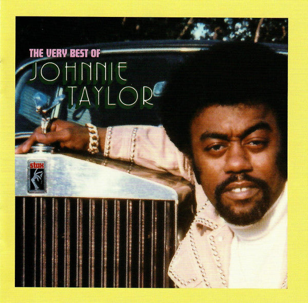TAYLOR,JOHNNIE - VERY BEST OF JOHNNIE TAYLOR