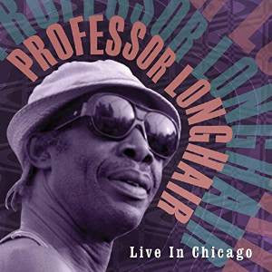 PROFESSOR LONGHAIR - LIVE IN CHICAGO (180G)