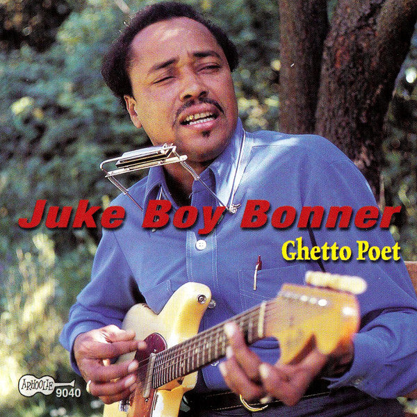 BONNER JUKE BOY - GHETTO POET