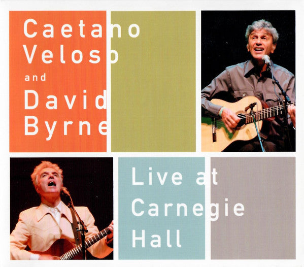 VELOSO,CAETANO; DAVID BYRNE - LIVE AT CARNEGIE HALL