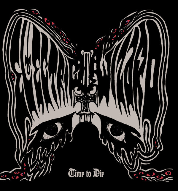 ELECTRIC WIZARD - TIME TO DIE