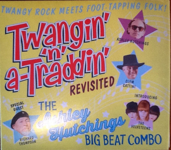 HUTCHINGS,ASHLEY - TWANGIN N A-TRADDIN REVISITED
