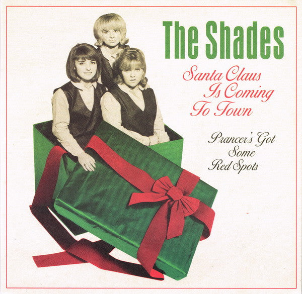SHADES - SANTA CLAUS IS COMING TO TOWN / PRANCER'S GOT SOM RED SPOTS