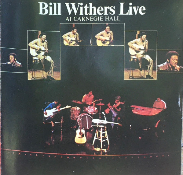 WITHERS,BILL - BILL WITHERS LIVE AT CARNEGIE HALL
