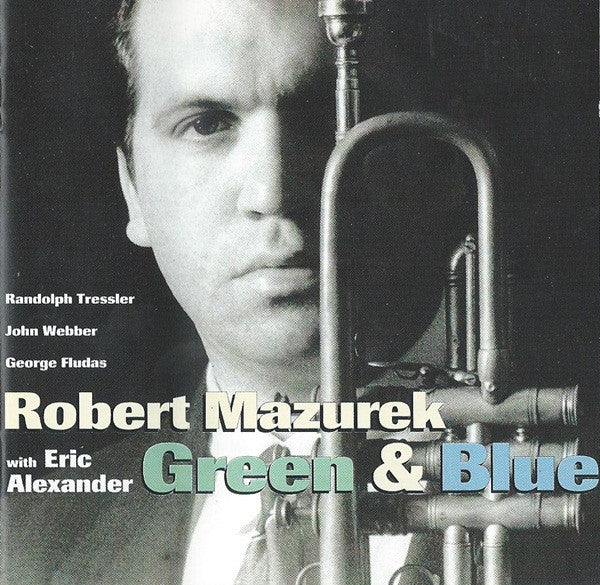 MAZUREK,ROBERT - GREEN & BLUE