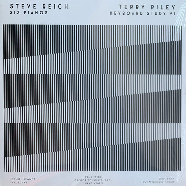 REICH,STEVE / RILEY,TERRY - SIX PIANOS / KEYBOARD STUDY NO.1