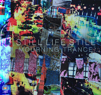 STILL LIFE STILL - MOURNING TRANCE