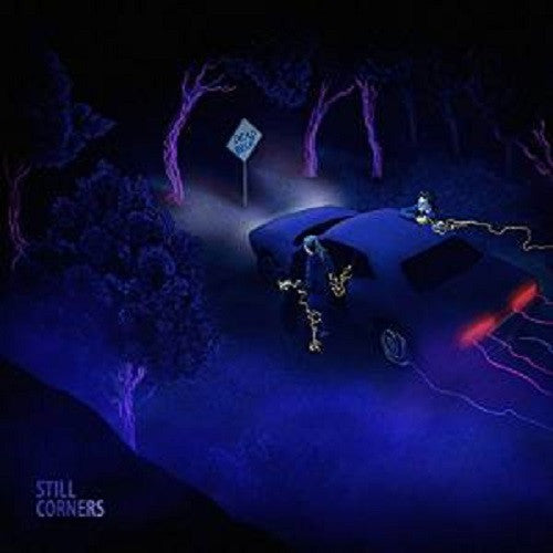 STILL CORNERS - DEAD BLUE