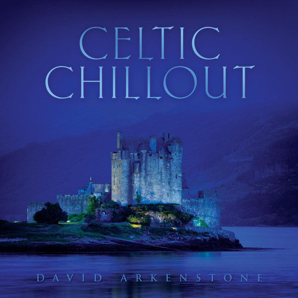 ARKENSTONE,DAVID - CELTIC CHILLOUT