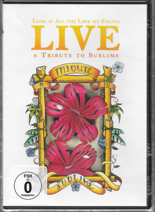 VARIOUS ARTISTS - LOOK AT ALL THE LOVE WE FOUND: LIVE SUBLIME TRIBUTE