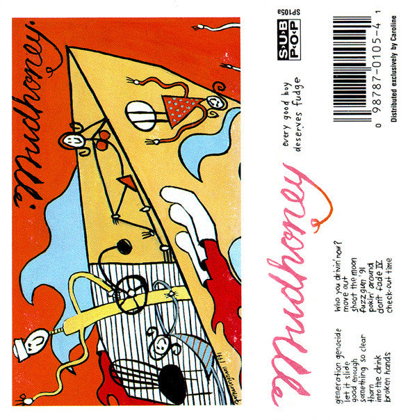 MUDHONEY - EVERY GOOD BOY DESERVES FUDGE