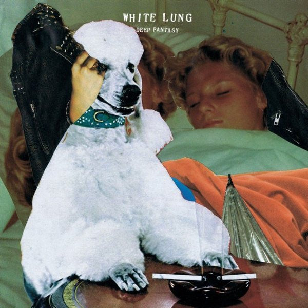 WHITE LUNG - DEEP FANTASY (DL CARD)