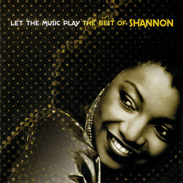 SHANNON - LET THE MUSIC PLAY: