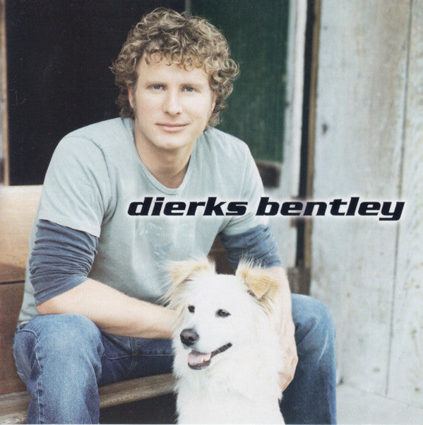 BENTLEY,DIERKS - DIERKS BENTLEY