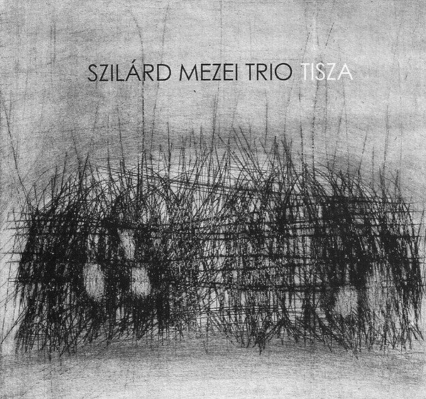MEZEI SZILARD / TRIO - TISZA