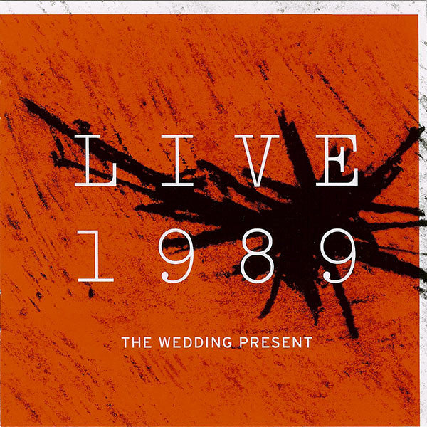 WEDDING PRESENT - LIVE 1989