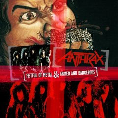 ANTHRAX - FISTFUL OF METAL / ARMED & DANGEROUS