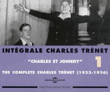 TRENET,CHARLES - COMPLETE CHARLES TRENET VOL.1: CHARLES & JOHNNY