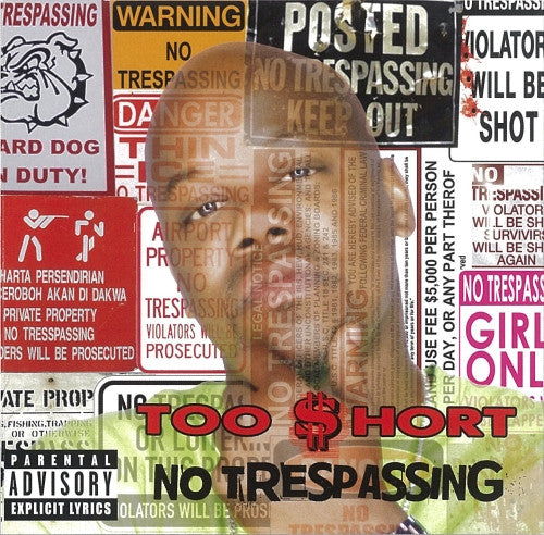 TOO SHORT - NO TRESPASSING