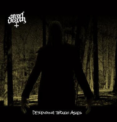MR DEATH - DESCENDING THROUGH ASHES