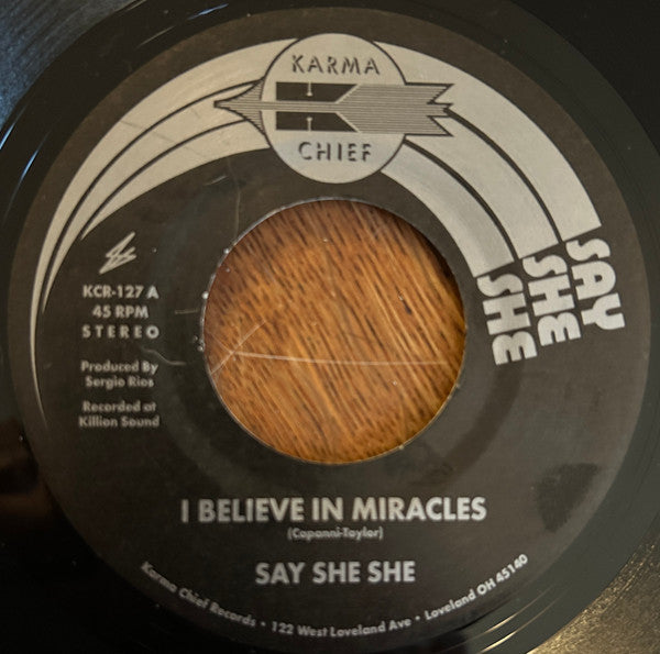 SAY SHE SHE - I BELIEVE IN MIRACLES / C'EST SI BON