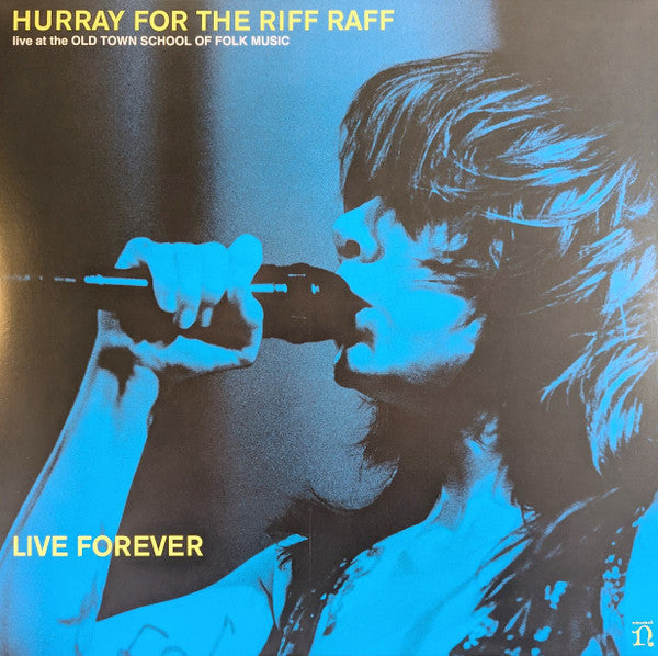 HURRAY FOR THE RIFF RAFF - LIVE FOREVER