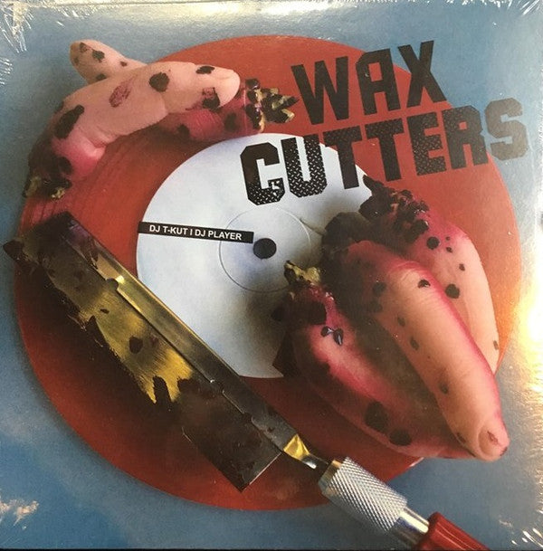 DJ T-KUT & DJ PLAYER - WAX CUTTERS