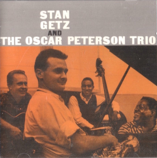 GETZ,STAN - STAN GETZ & OSCAR PETERSON TRIO