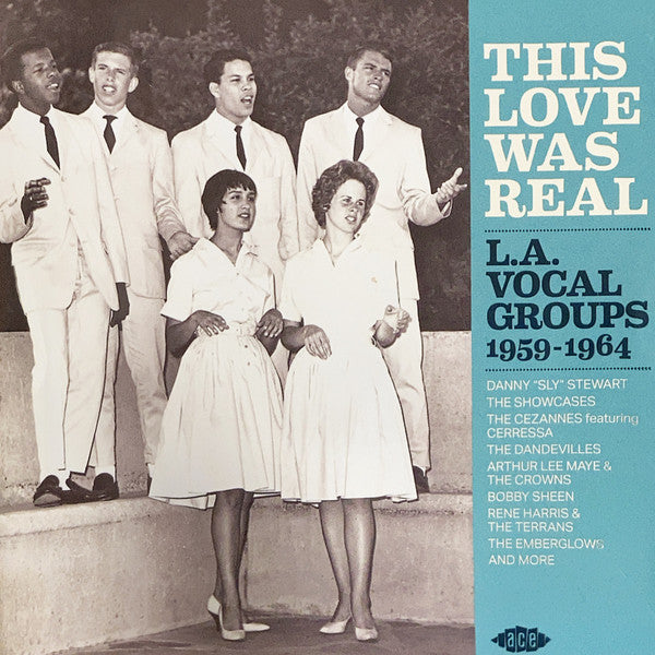 VARIOUS ARTISTS - THIS LOVE WAS REAL L.A. VOCAL GROUPS 1959-1964