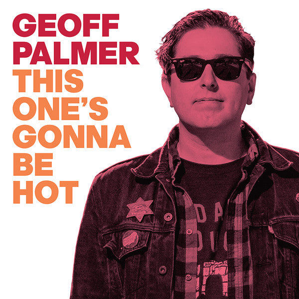 PALMER,GEOFF - THIS ONE'S GONNA BE HOT