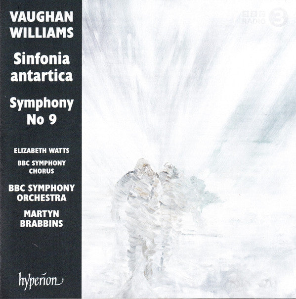 BBC SYMPHONY ORCHESTRA; MARTYN BRABBINS - VAUGHAN WILLIAMS: SINFONIA ANTARTICA & SYMPHONY NO 9