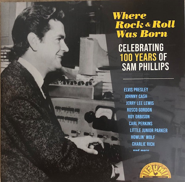 VARIOUS ARTISTS - WHERE ROCK N ROLL WAS BORN: CELEBRATING 100 YEARS OF SAM PHILLIPS (2LP)
