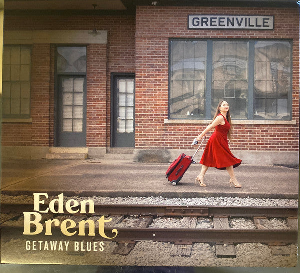 BRENT,EDEN - GETAWAY BLUES