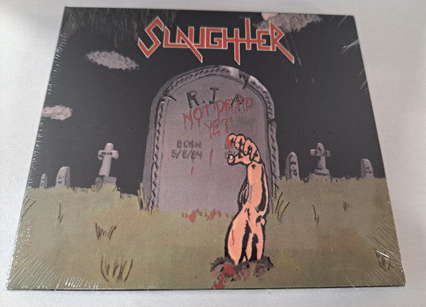 SLAUGHTER - NOT DEAD YET (SLIPCASE)