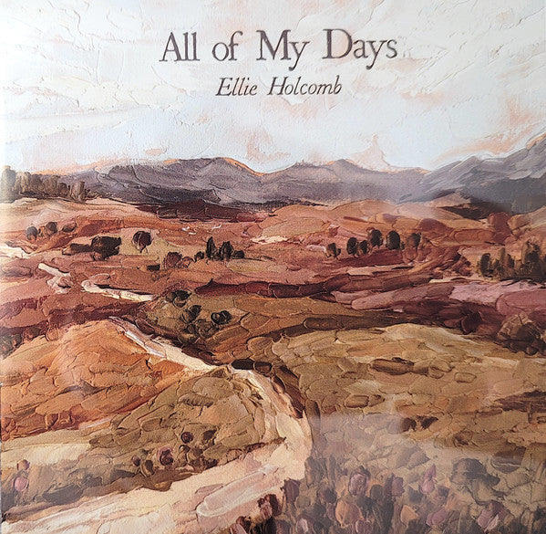 HOLCOMB,ELLIE - ALL OF MY DAYS