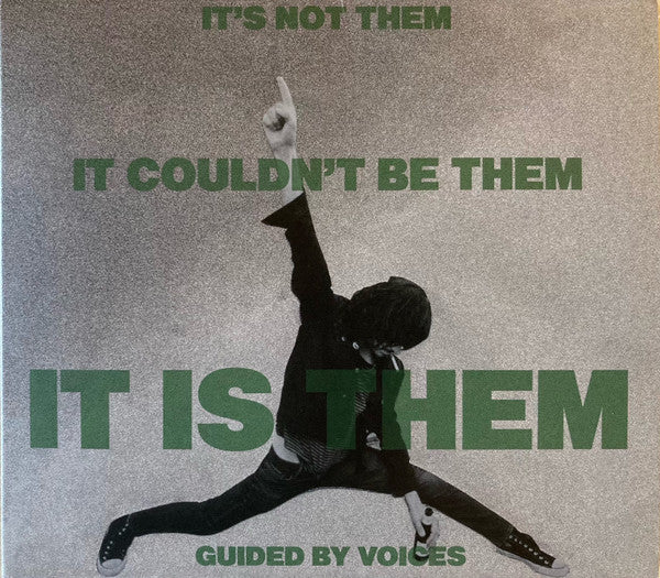 GUIDED BY VOICES - IT'S NOT THEM. IT COULDN'T BE THEM. IT IS THEM!