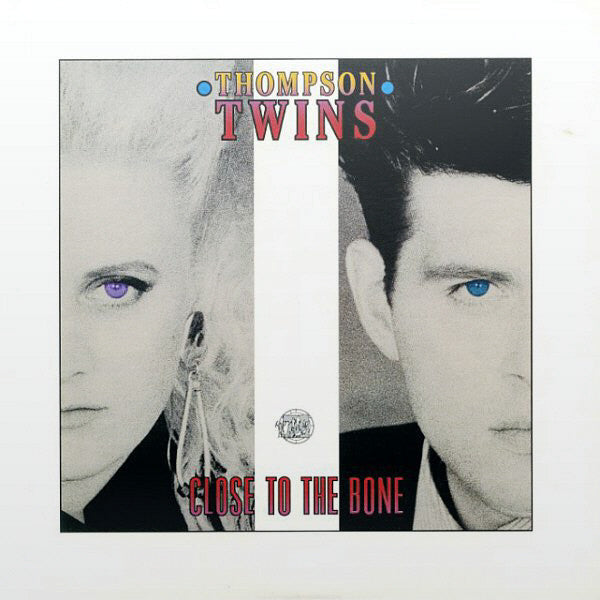 THOMPSON TWINS - CLOSE TO THE BONE