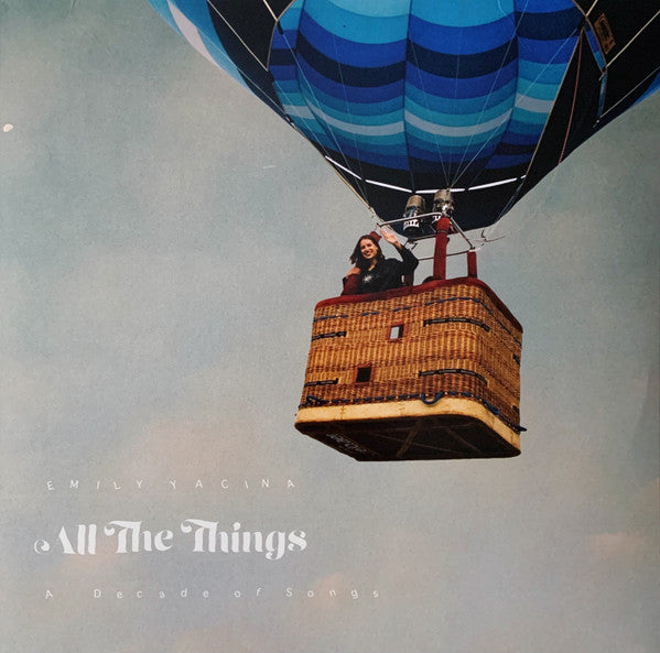 YACINA,EMILY - ALL THE THINGS: A DECADE OF SONGS (BONE WHITE VINYL)