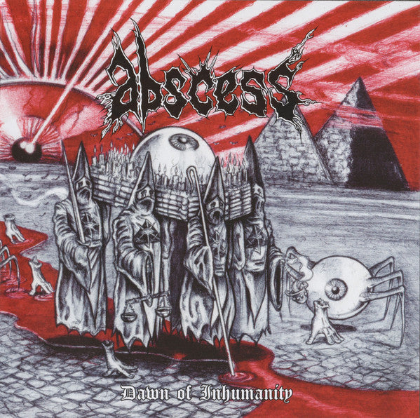 ABSCESS - DAWN OF INHUMANITY