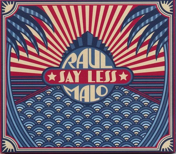 MALO,RAUL - SAY LESS