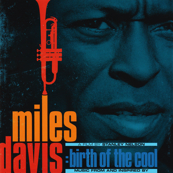 DAVIS,MILES - MUSIC & INSPIRED BY BIRTH OF THE COOL, A FILM BY STANLEY NELSON