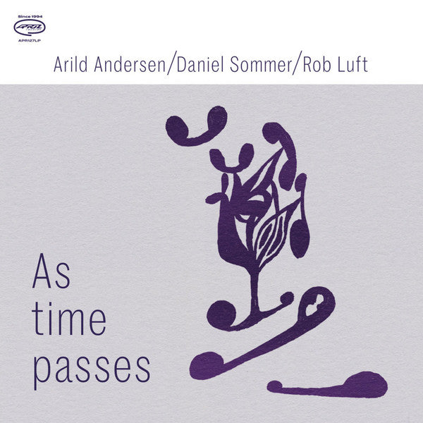 ANDERSEN,ARILD & DANIEL SOMMER & ROB LUFT - AS TIME PASSES