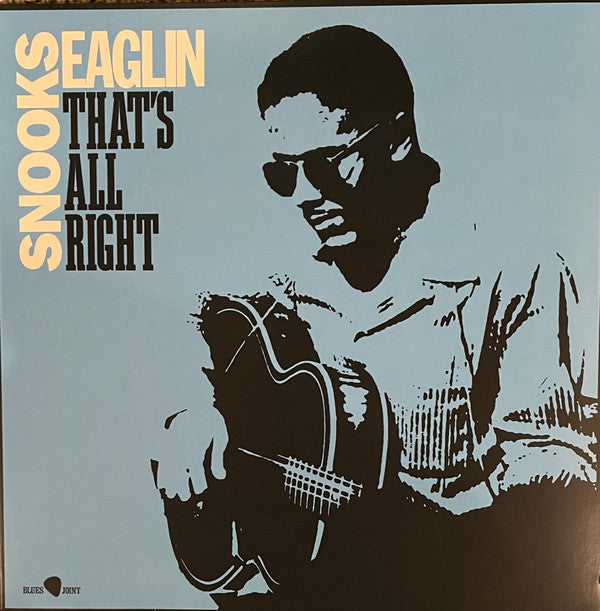 SNOOKS EAGLIN - THAT'S ALL RIGHT