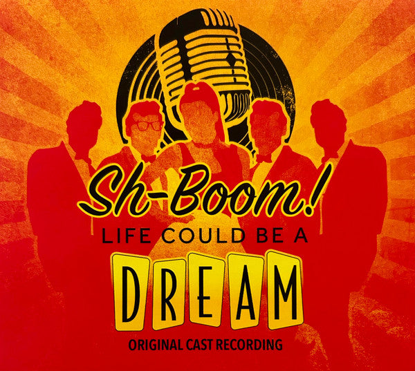 SH-BOOM! LIFE COULD BE A DREAM COMPANY - SH-BOOM! LIFE COULD BE A DREAM (ORIGINAL CAST RECORDING)