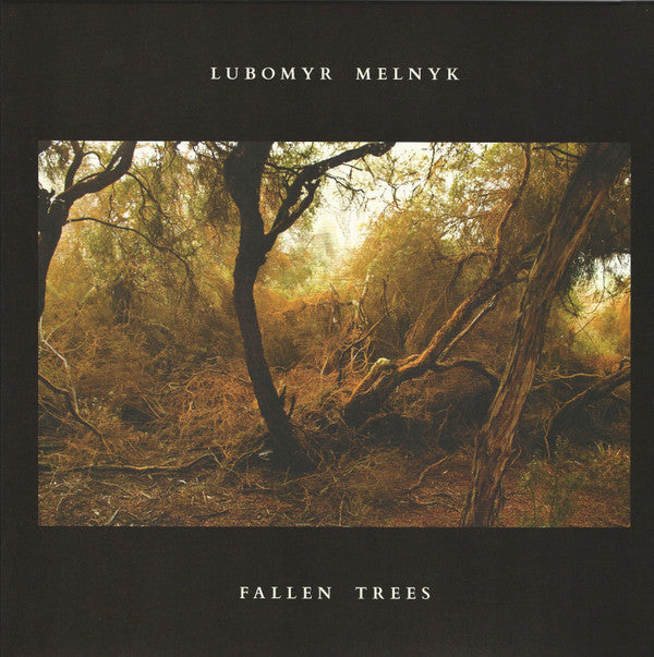 MELNYK,LUBOMYR - FALLEN TREES