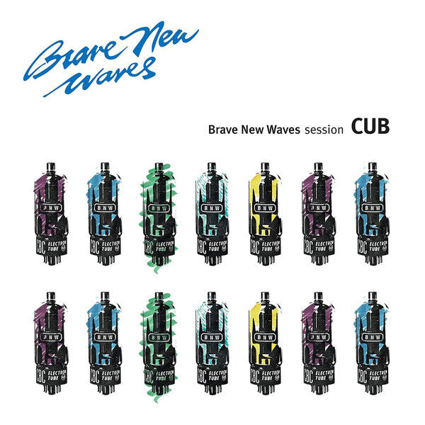 CUB - BRAVE NEW WAVES SESSION